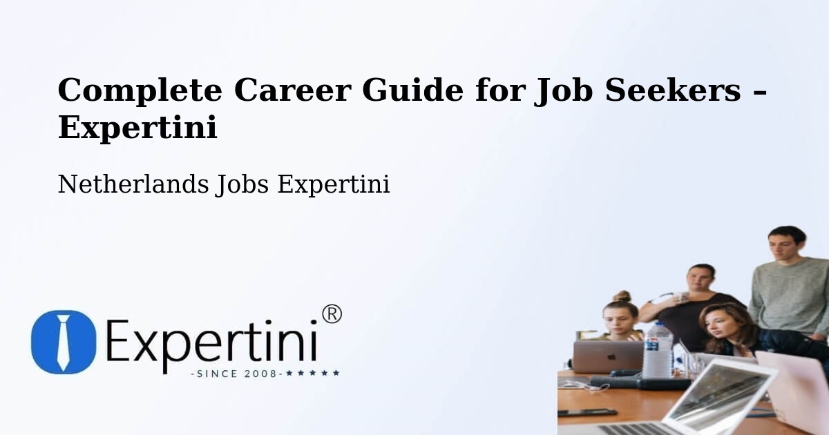 Career Guide for Job Seekers – Scharn - Scharn, Netherlands Jobs Expertini